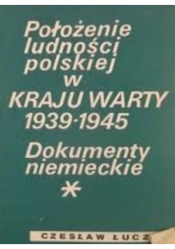 Położenie ludności polskiej w Kraju Warty