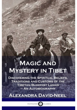 Magic and Mystery in Tibet