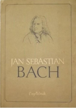 Jan Sebastian Bach 1750 - 1950