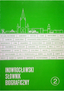 Inowrocławski słownik biograficzny Zeszyt 2
