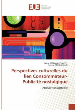 Perspectives culturelles du lien consommateur-publicité nostalgique