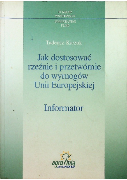 Jak dostosować rzeźnie i przetwórnie do wymogów Unii Europejskiej