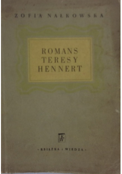 Romans Teresy Hennert 1949  r. dedykacja autora