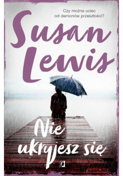 Nie ukryjesz się