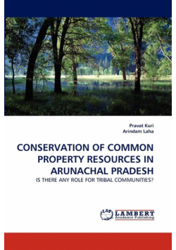 Conservation Of Common Property Resources In Arunachal Pradesh