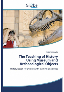 The Teaching of History Using Museum and Archaeological Objects