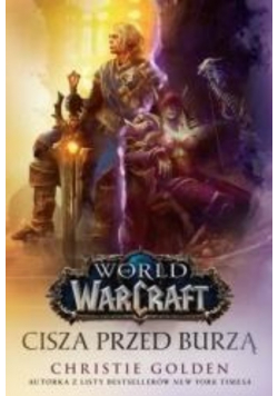 World of Warcraft Cisza przed burzą