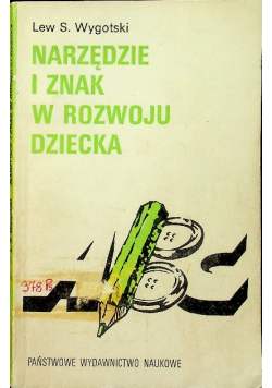 Narzędzie i znak w rozwoju dziecka