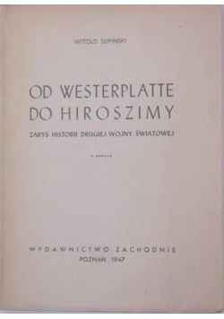 Od Westerplatte do Hiroszimy, 1947 r