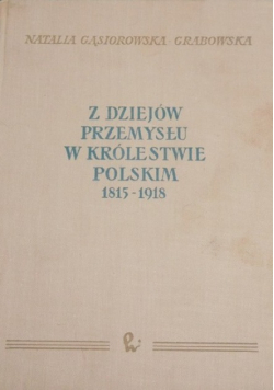 Z dziejów przemysłu w Królestwie Polskim