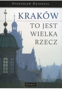 Kraków To Jest Wielka Rzecz