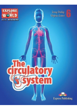 The Circulatory System. Reader Level 6 + DigiBook