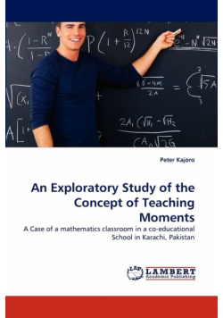 An Exploratory Study of the Concept of Teaching Moments