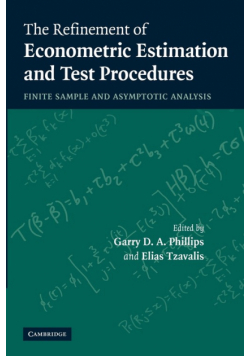 The Refinement of Econometric Estimation and Test Procedures
