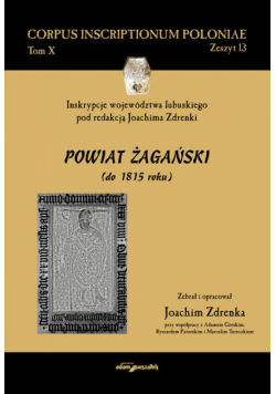 Inskrypcje województwa lubuskiego Powiat żagański (do 1815 roku)