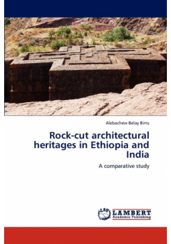 Rock-cut architectural heritages in Ethiopia and India