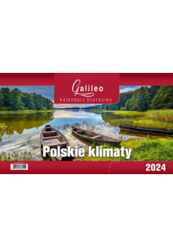 Kalendarz 2024 Biurkowy Galileo Polskie Klimaty