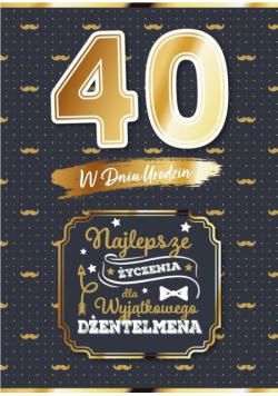 Karnet Urodziny 40 dla niego