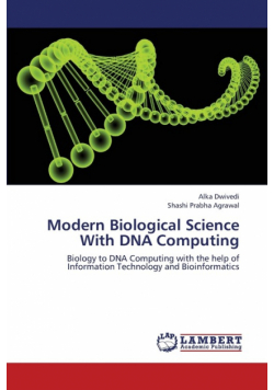 Modern Biological Science with DNA Computing