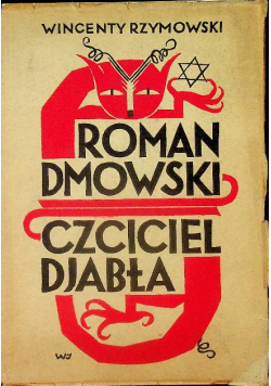 Roman Dmowski Czciciel diabła 1932 r.