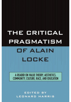 The Critical Pragmatism of Alain Locke