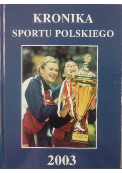 Kronika Sportu Polskiego 2003
