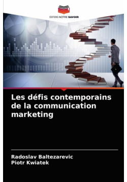 Les défis contemporains de la communication marketing