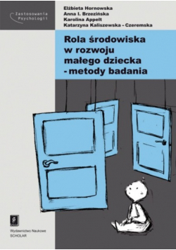 Rola środowiska w rozwoju małego dziecka