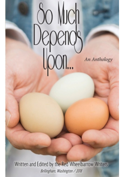 So Much Depends Upon...