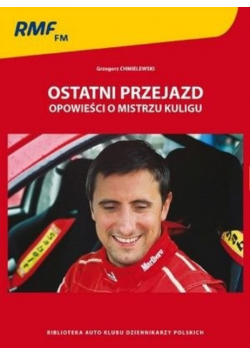 Ostatni przejazd Opowieści o mistrzu Kuligu