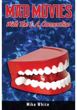 Mad Movies with the LA Connection