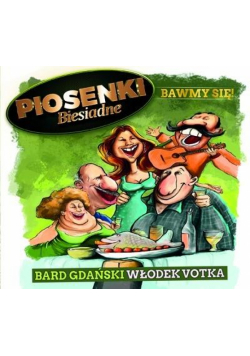 Piosenki Biesiadne - Bawmy się! CD
