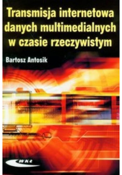 Transmisja internetowa danych multimedialnych