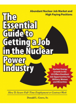 The Essential Guide to Getting a Job in the Nuclear Power Industry