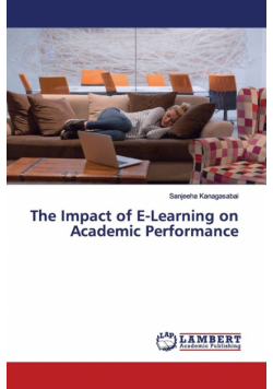 The Impact of E-Learning on Academic Performance