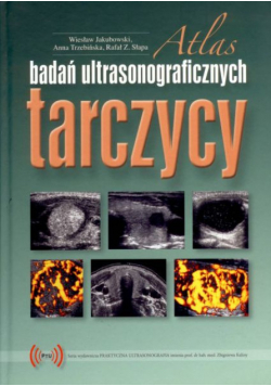 Atlas Badań Ultrasonograficznych Tarczycy