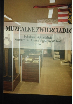Muzealne Zwierciadło Publikacje Piętnastolecia
