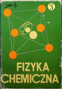 Fizyka chemiczna Dynamika molekuł na tle różnych metod badawczych