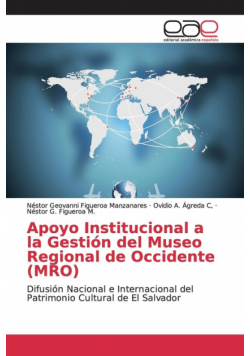 Apoyo Institucional a la Gestión del Museo Regional de Occidente (MRO)