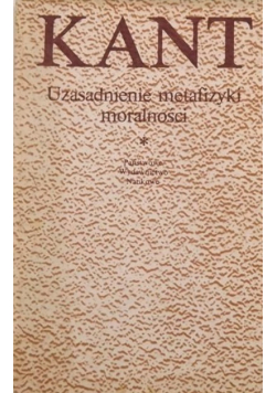 Uzasadnienie metafizyki moralności