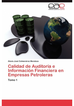 Calidad de Auditoría e Información Financiera en Empresas Petroleras