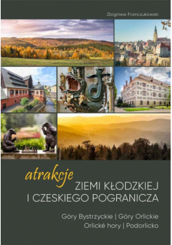 Atrakcje Ziemi Kłodzkiej i czeskiego pogranicza 1