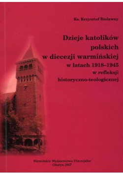 Dzieje katolików polskich w diecezji warmińskiej