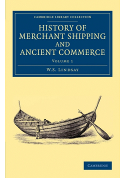 History of Merchant Shipping and Ancient Commerce - Volume 1