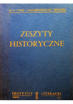 Zeszyty Historyczne Rok 1987 zeszyt 79 do 82
