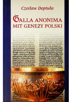 Galla Anonima mit genezy Polski