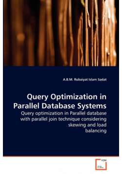 Query Optimization in Parallel Database Systems