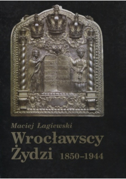 Wrocławscy żydzi 1850 1944