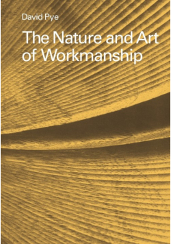 The Nature and Art of Workmanship