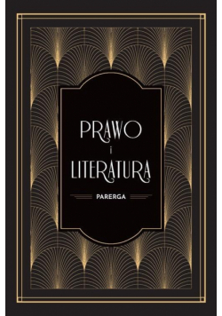 Prawo i literatura. Parerga